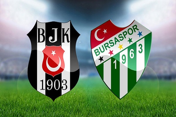 Bursaspor Beşiktaş maçı canlı yayın bilgileri