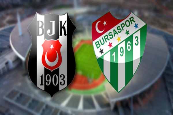 Beşiktaş Bursaspor canlı yayın maç bilgileri