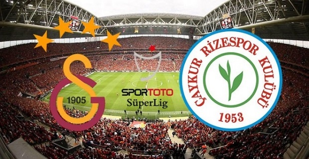 Galatasaray Çaykur Rizespor maçı ne zaman ve saat kaçta başlayacak