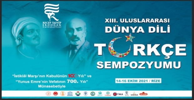 İstiklal Marşı’nın kabulünün 100’üncü yılı ve Yunus Emre’nin vefatının 700’üncü yılı anısına Dünya Dili Türkçe Sempozyumu