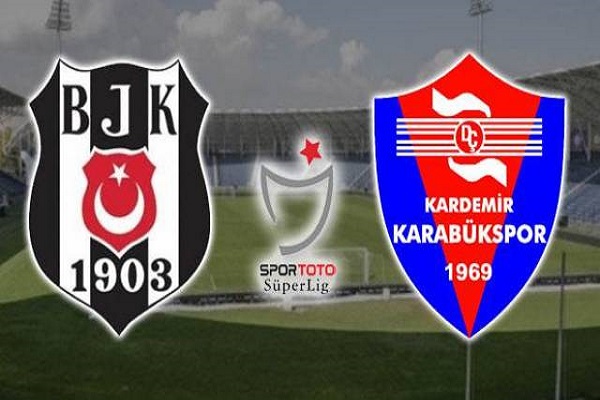 Beşiktaş Karabükspor maçı ne zaman ve saat kaçta oynanacak