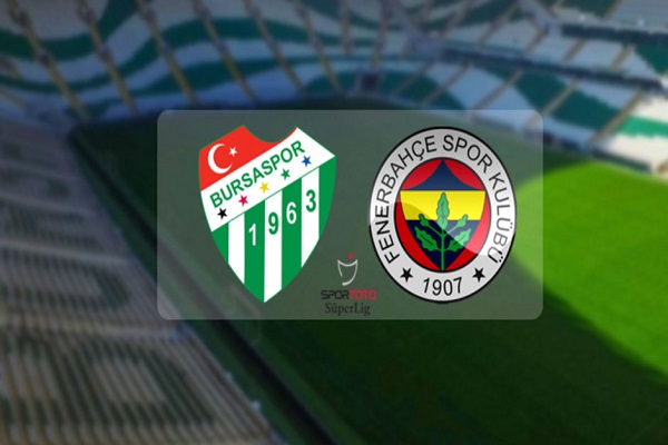 Bursaspor Fenerbahçe maçı canlı yayın bilgileri