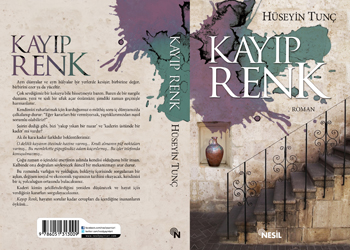 Bir arayış ve sorgulayışın romanı, 'Kayıp Renk'