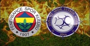 Fenerbahçe Osmanlıspor maçı ne zaman ve saat kaçta