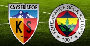 Kayserispor Fenerbahçe maçı canlı yayın bilgileri